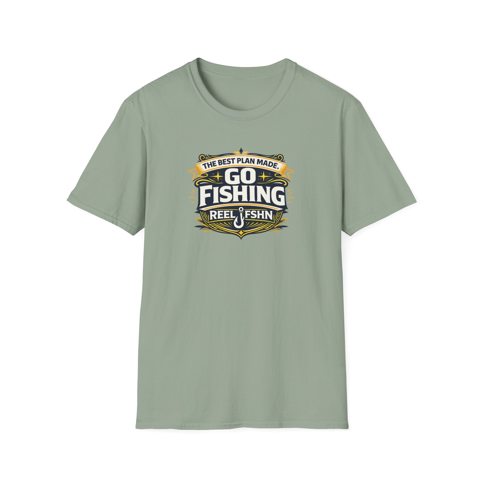 The Best Plan Made. Go Fishing T-Shirt