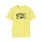 Currently Unavailable Emotionally Committed To A Fish T-Shirt