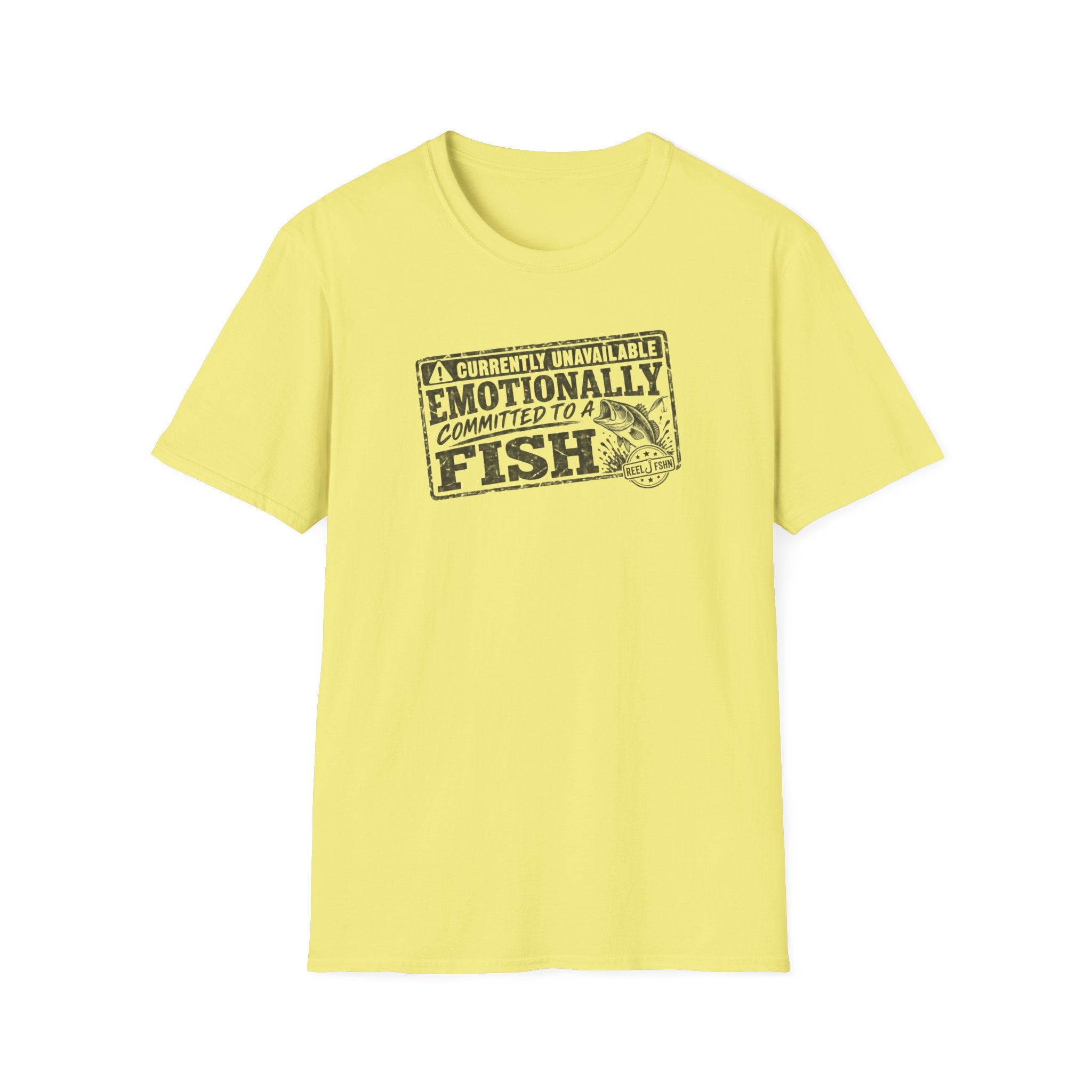 Currently Unavailable Emotionally Committed To A Fish T-Shirt