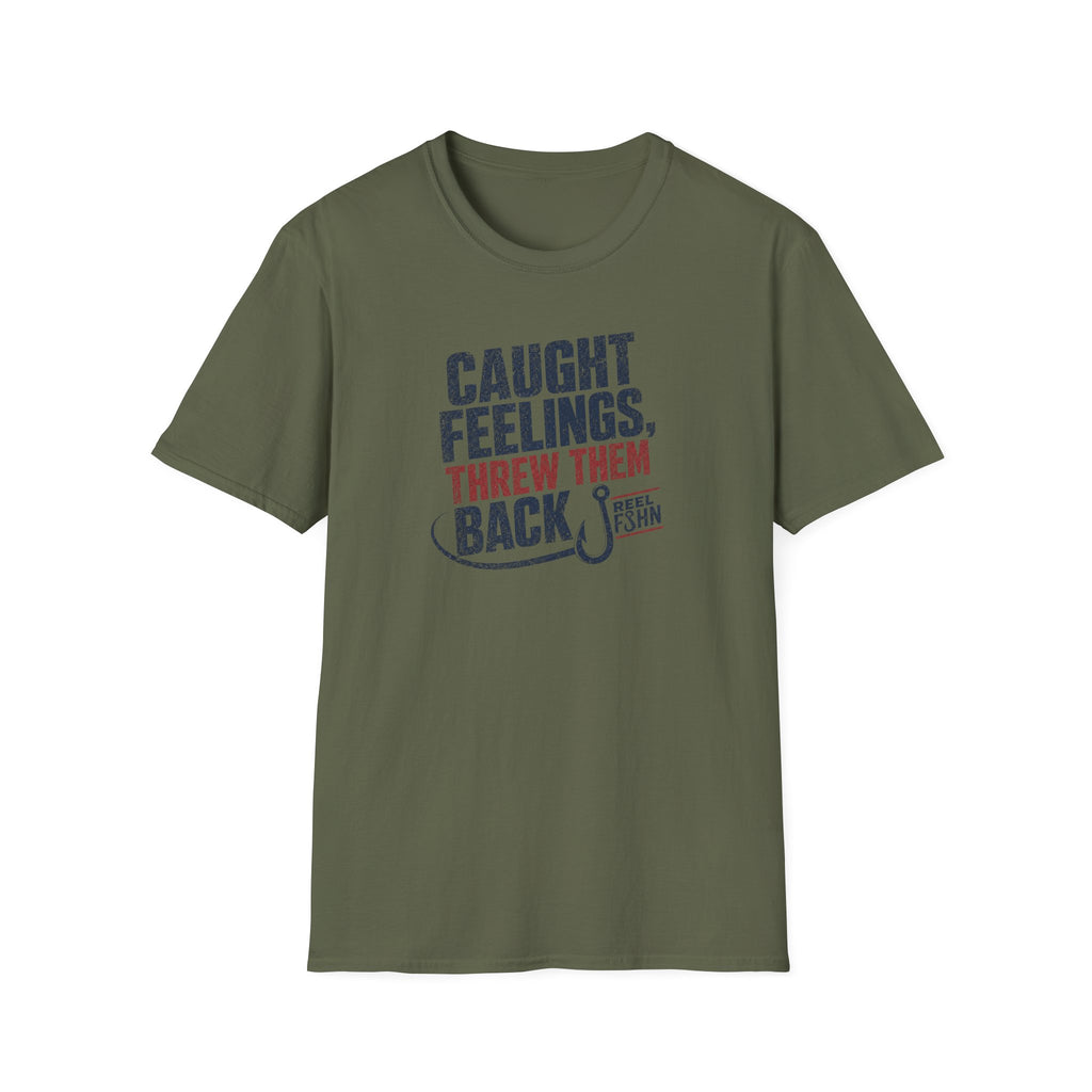 Caught Feelings, Threw Them Back T-Shirt