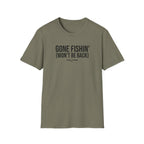Gone Fishin Won't Be Back T-Shirt