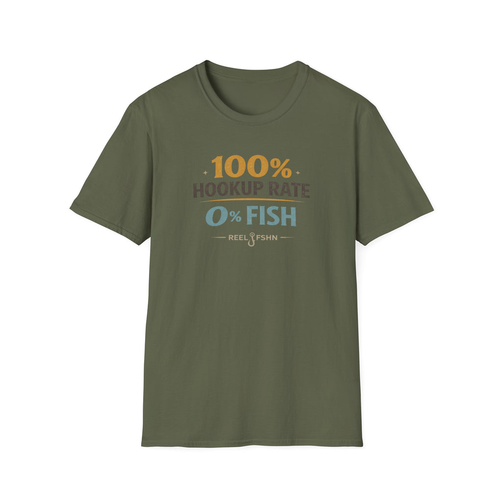 100% Hookup Rate 0% Fish T-Shirt