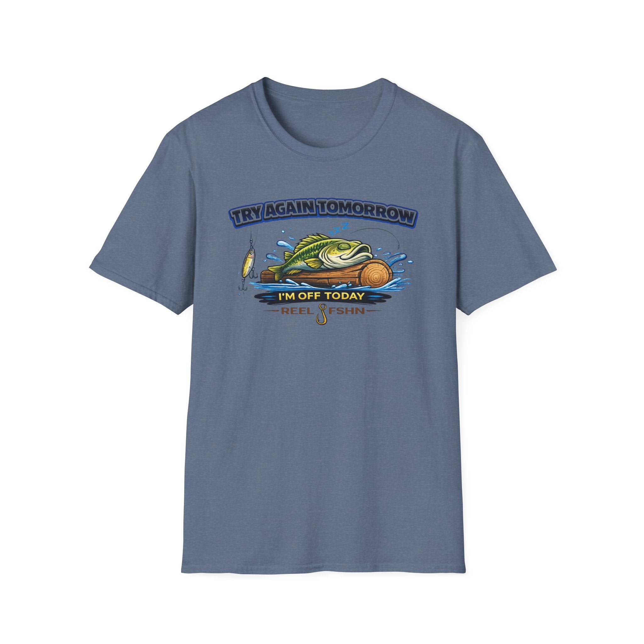 Try Again Tomorrow I'm Off Today T-Shirt