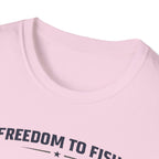 Freedom To Fish T-Shirt