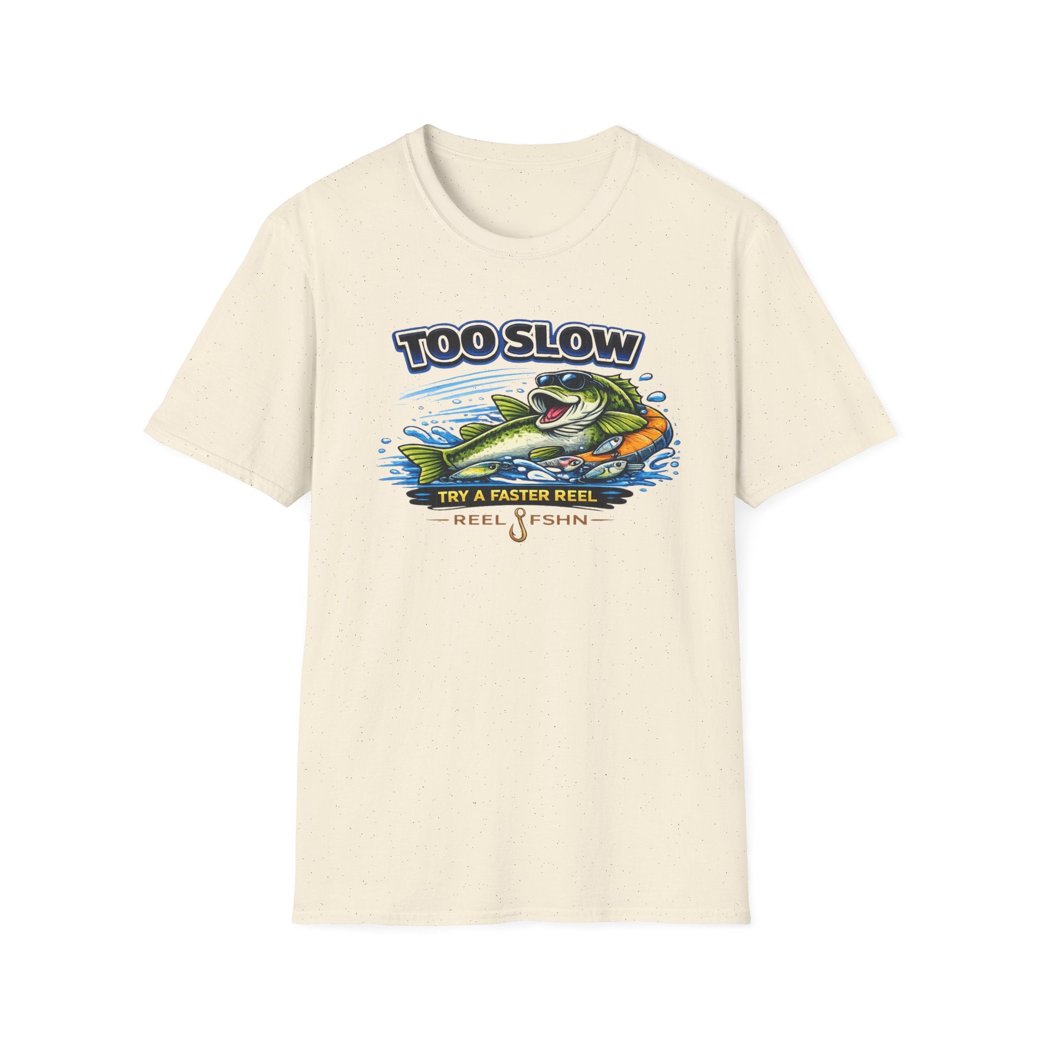 Too Slow Try A Faster Reel T-Shirt