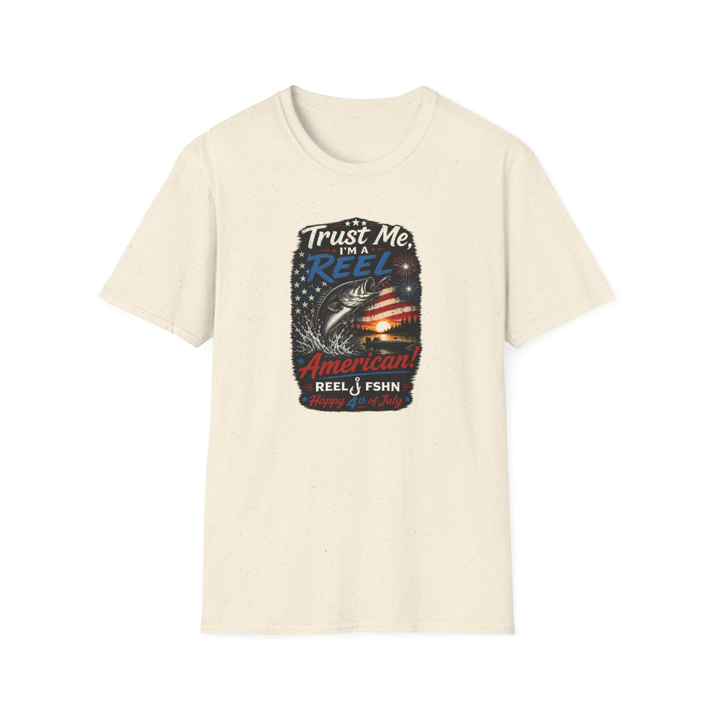 Trust Me, I'M A REEL American Happy 4th of July T-Shirt