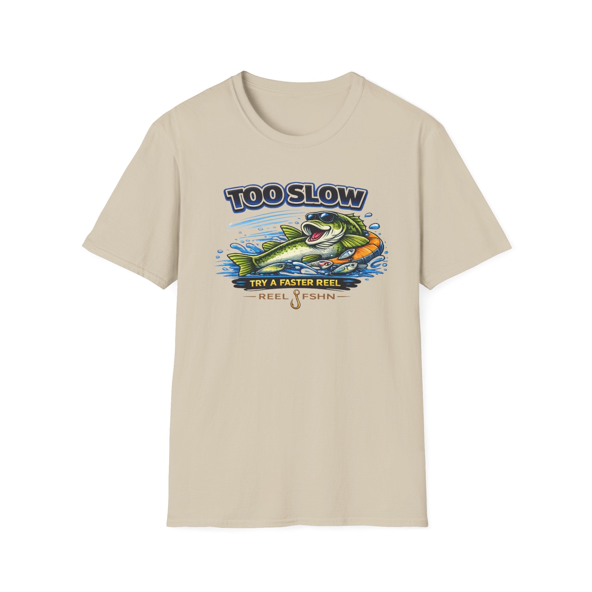 Too Slow Try A Faster Reel T-Shirt
