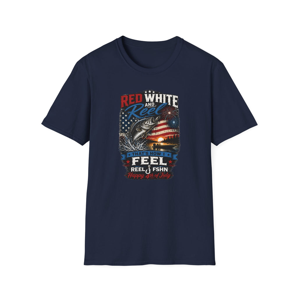 Red White & Reel That's How I Feel Happy 4th of July T-Shirt