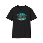 Fishing Solves Most Of My Problems T-Shirt