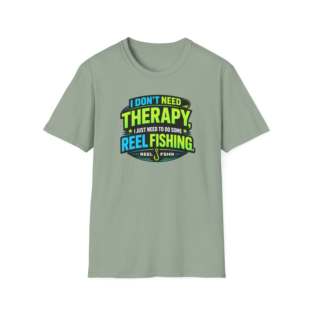 I Don't Need Therapy T-Shirt