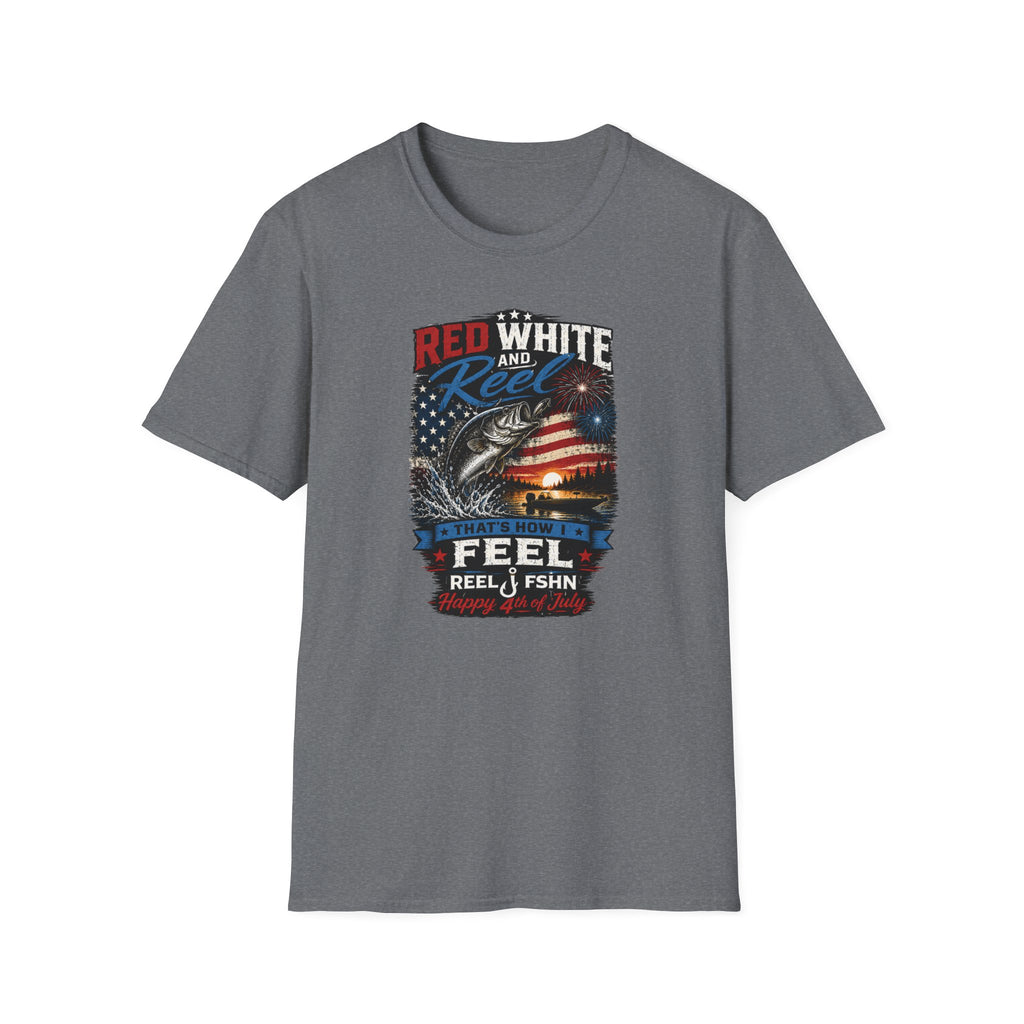 Red White & Reel That's How I Feel Happy 4th of July T-Shirt