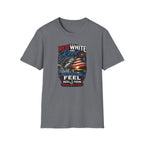 Red White & Reel That's How I Feel Happy 4th of July T-Shirt