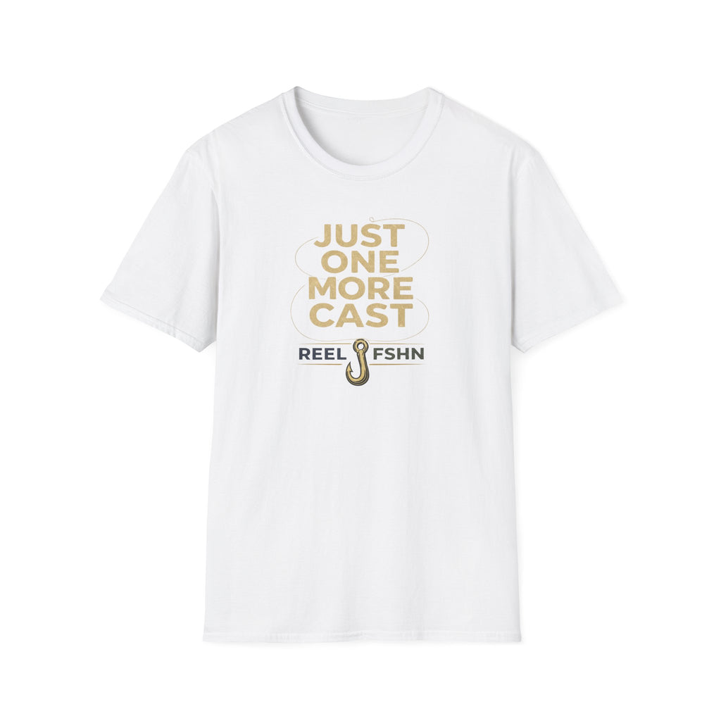 Just One More Cast  T-Shirt