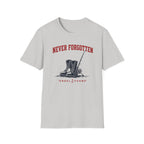 Never Forgotten T-Shirt