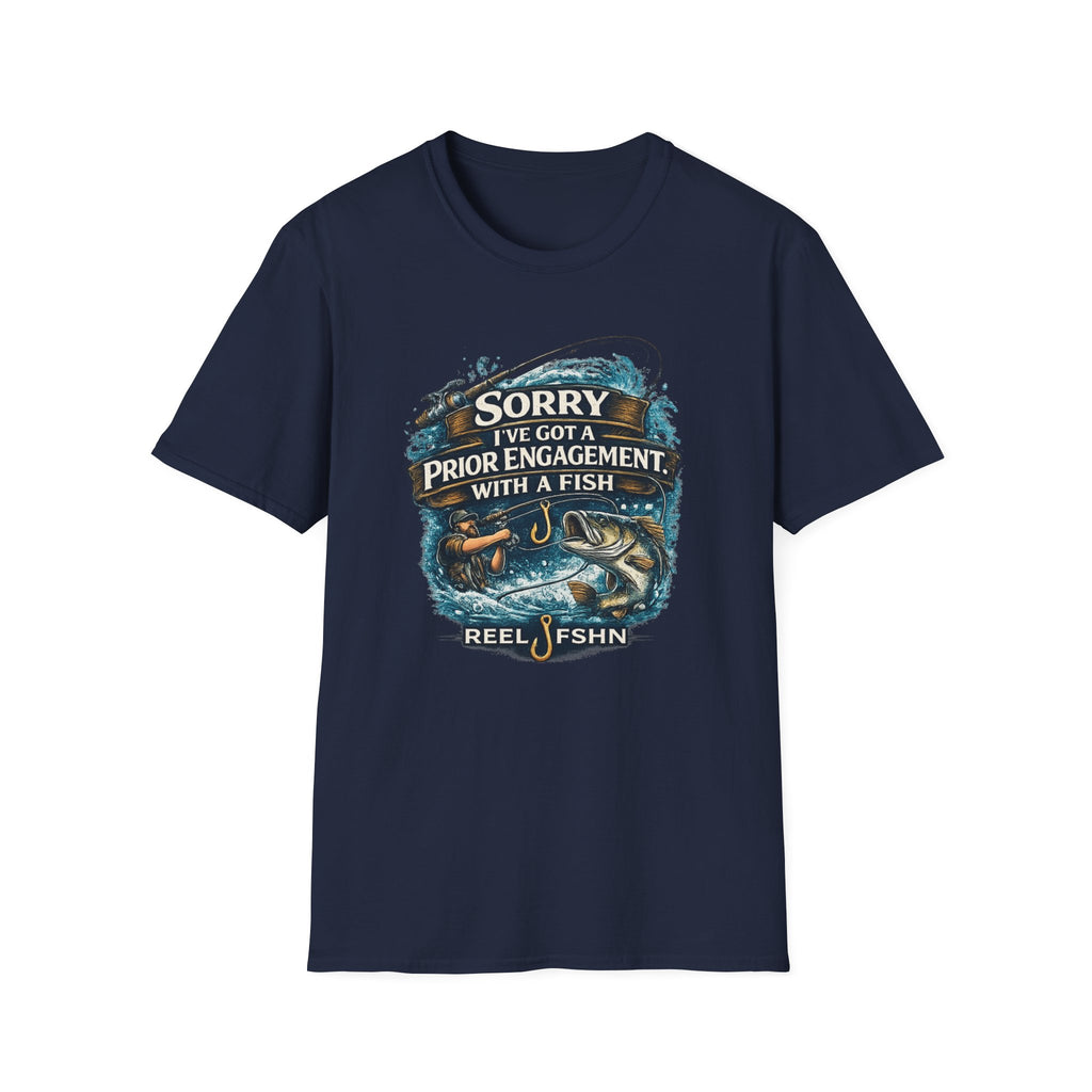 Sorry I've Got A Prior Engagement with A Fish T-Shirt