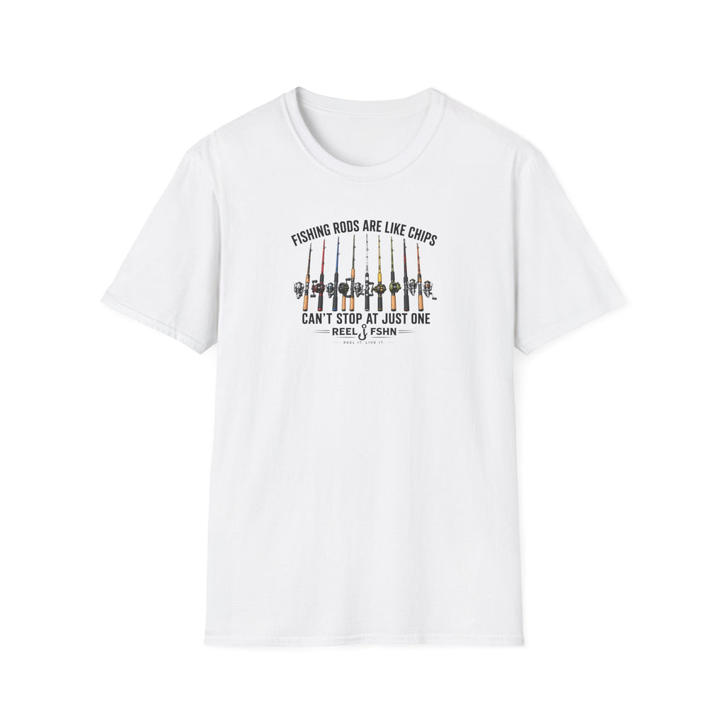 Fishing Rods Are Like Chips Can't Stop At One T-Shirt