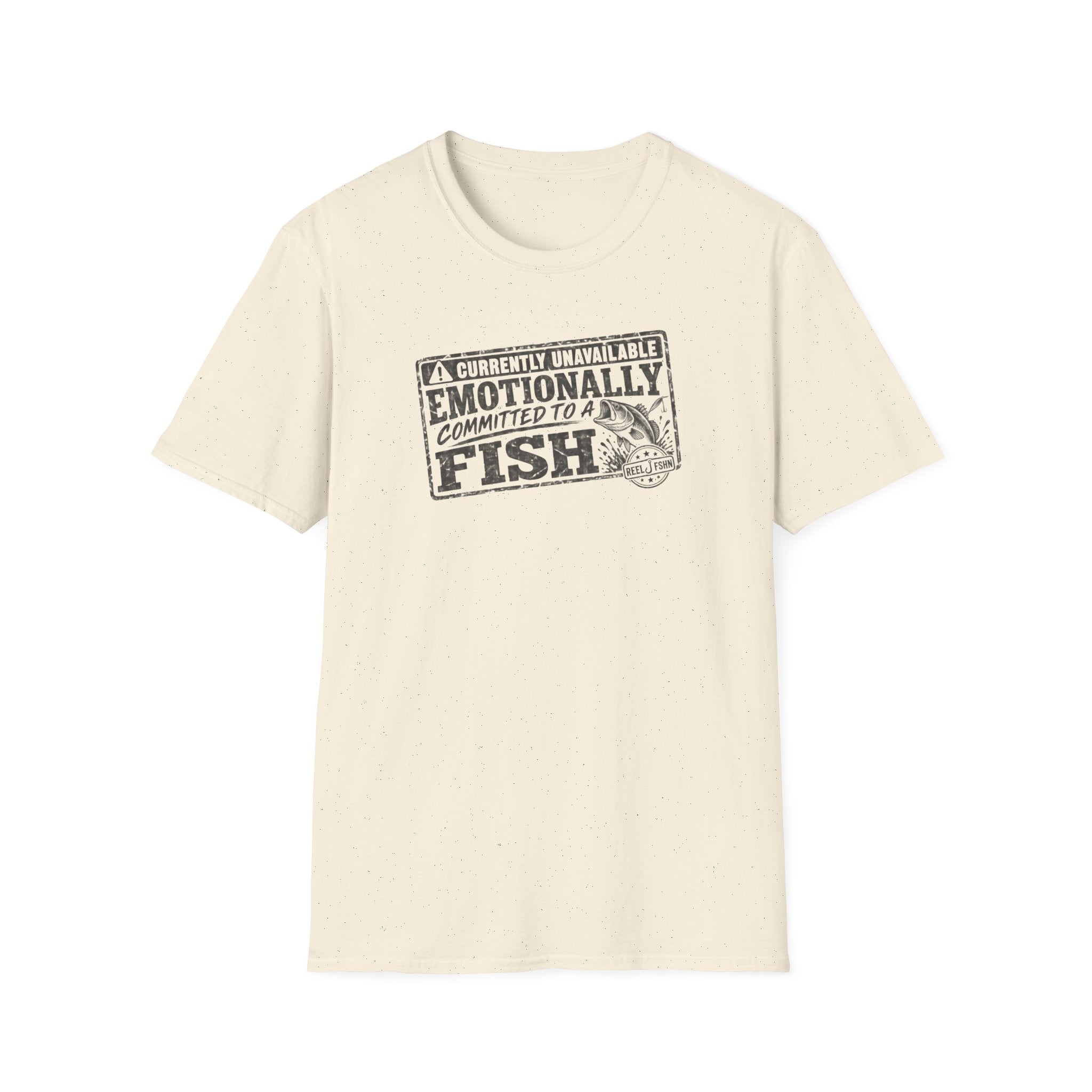 Currently Unavailable Emotionally Committed To A Fish T-Shirt