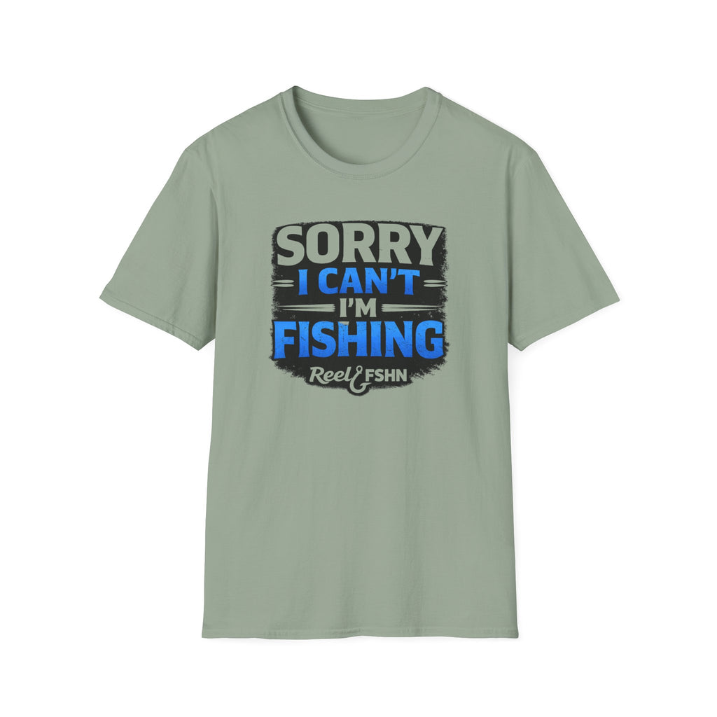Sorry I Can't I'm Fishing T-Shirt
