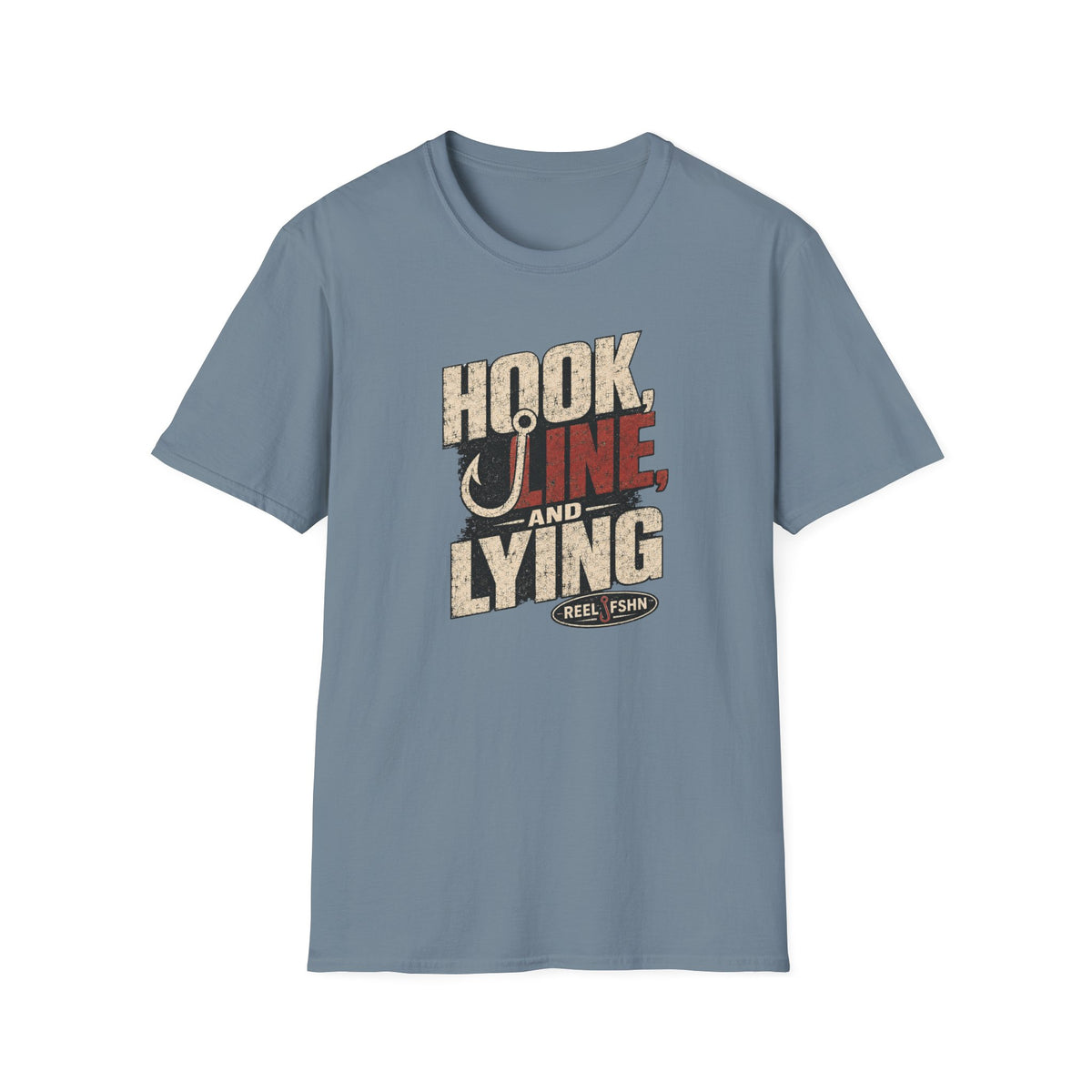 Hook, Line, & Lying T-Shirt
