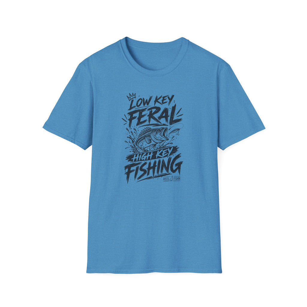 Low Key Feral, High Key Fishing T-Shirt