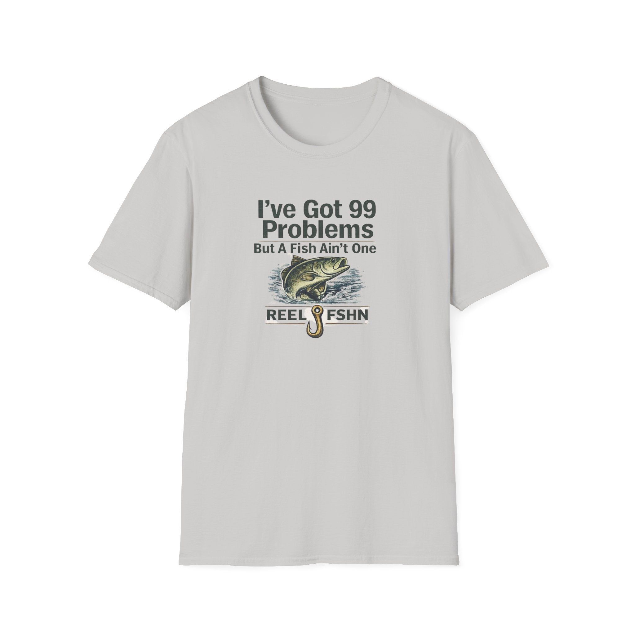 I've Got 99 Problems, But A Fish Ain't One  T-Shirt
