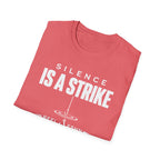 Silence Is A Strike T-Shirt