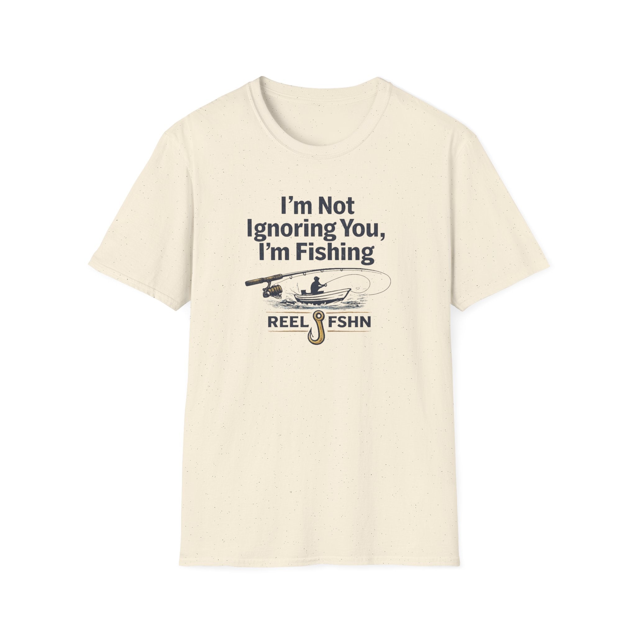 I'm Not Ignoring You, I'm Fishing T-Shirt