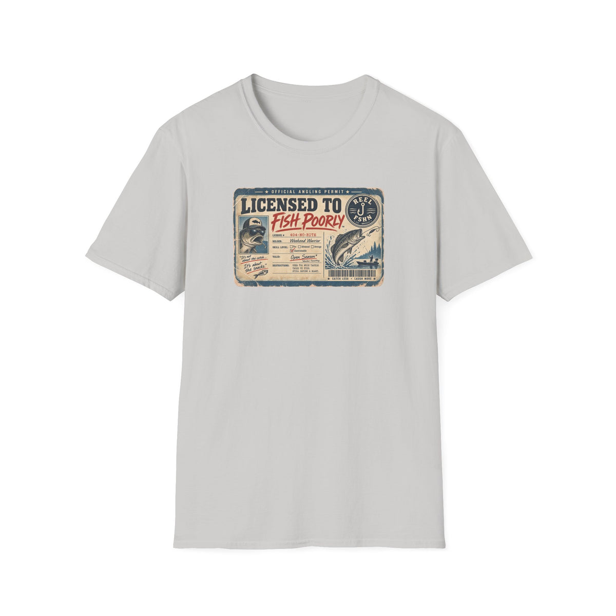 Licensed To Fish Poorly T-Shirt