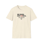 No Rush.  Just Reels. T-Shirt