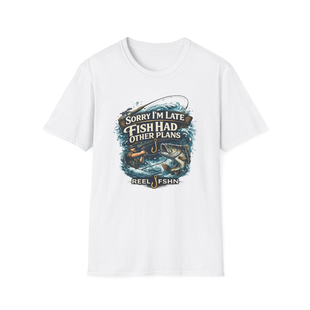 Sorry I'm Late, Fish Had Other Plans T-Shirt