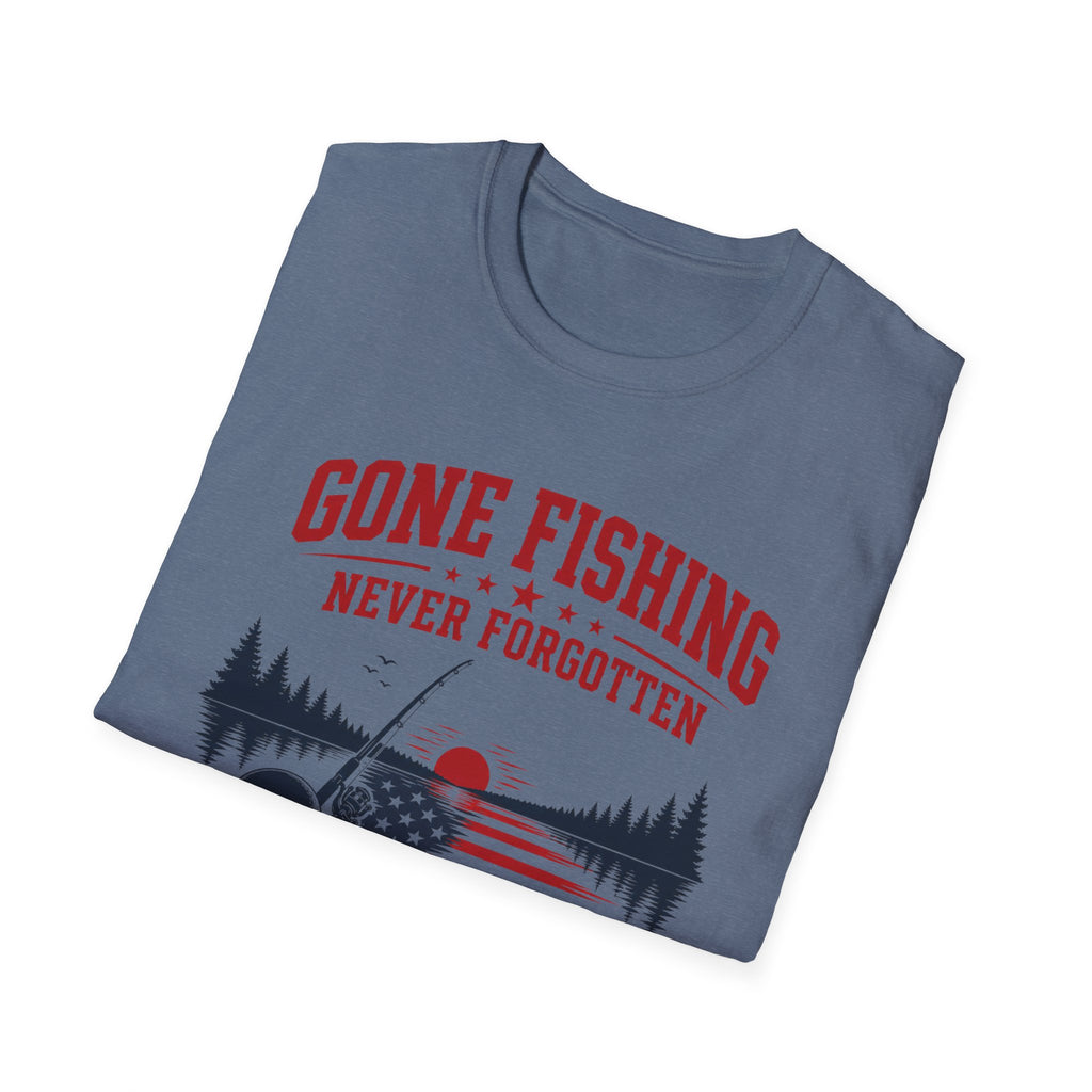Gone Fishing Never Forgotten T-Shirt