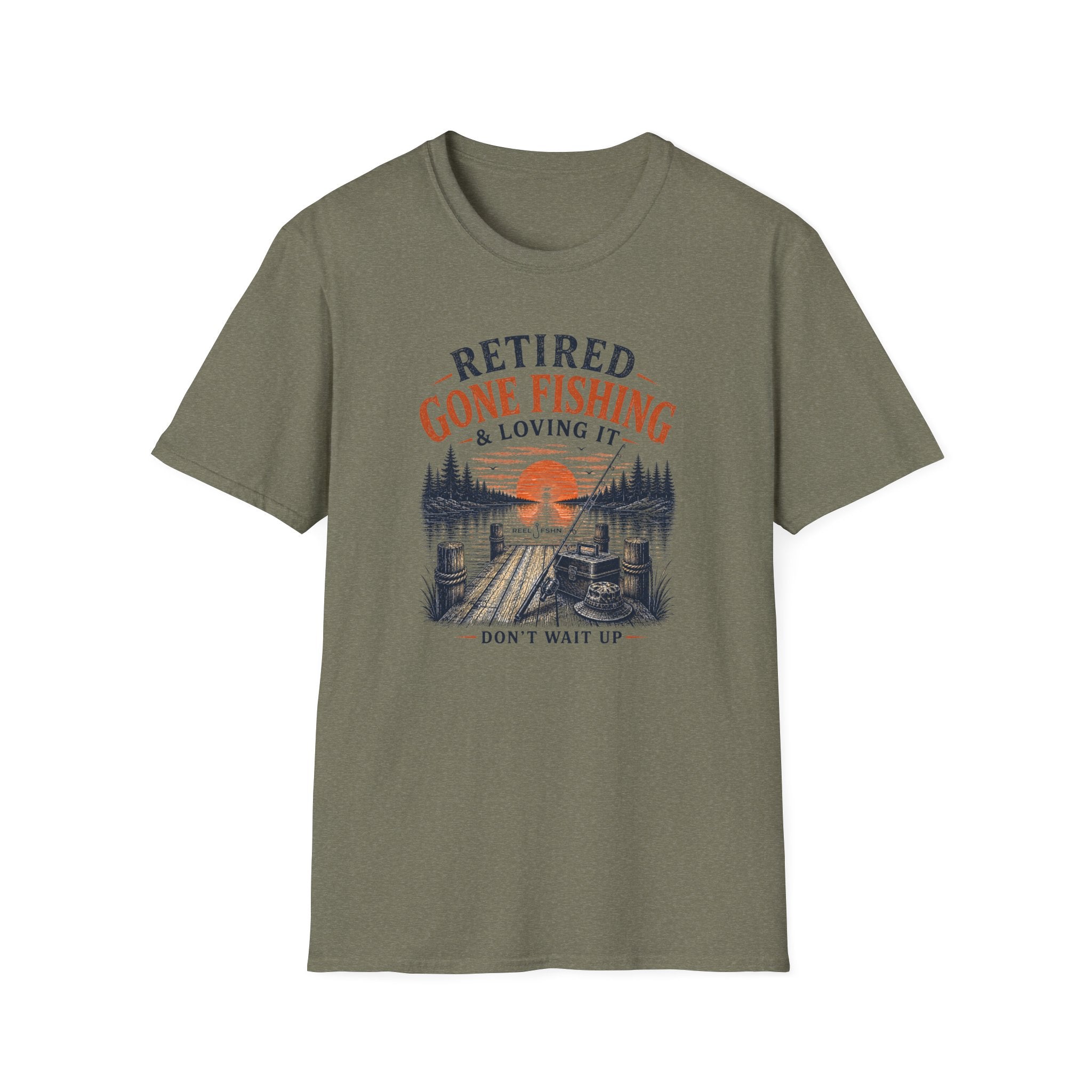 Retired Gone Fishing & Loving It, Don't Wait Up T-Shirt