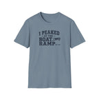 I Peaked At The Boat Ramp T-Shirt