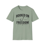 Hooked On Freedom  T-Shirt