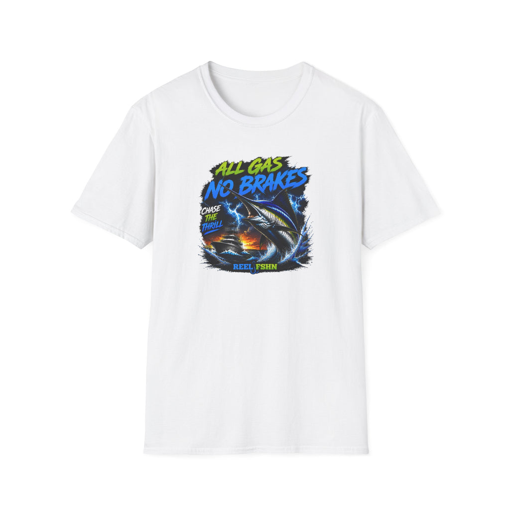All Gas No Brakes Chase The Thrills  T-Shirt