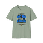 Sorry I Missed Your Call I Was REEL Busy T-Shirt