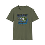 Nice Try The Fish Are Still Laughing T-Shirt