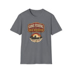 Gone Fishing Back Whenever T-Shirt