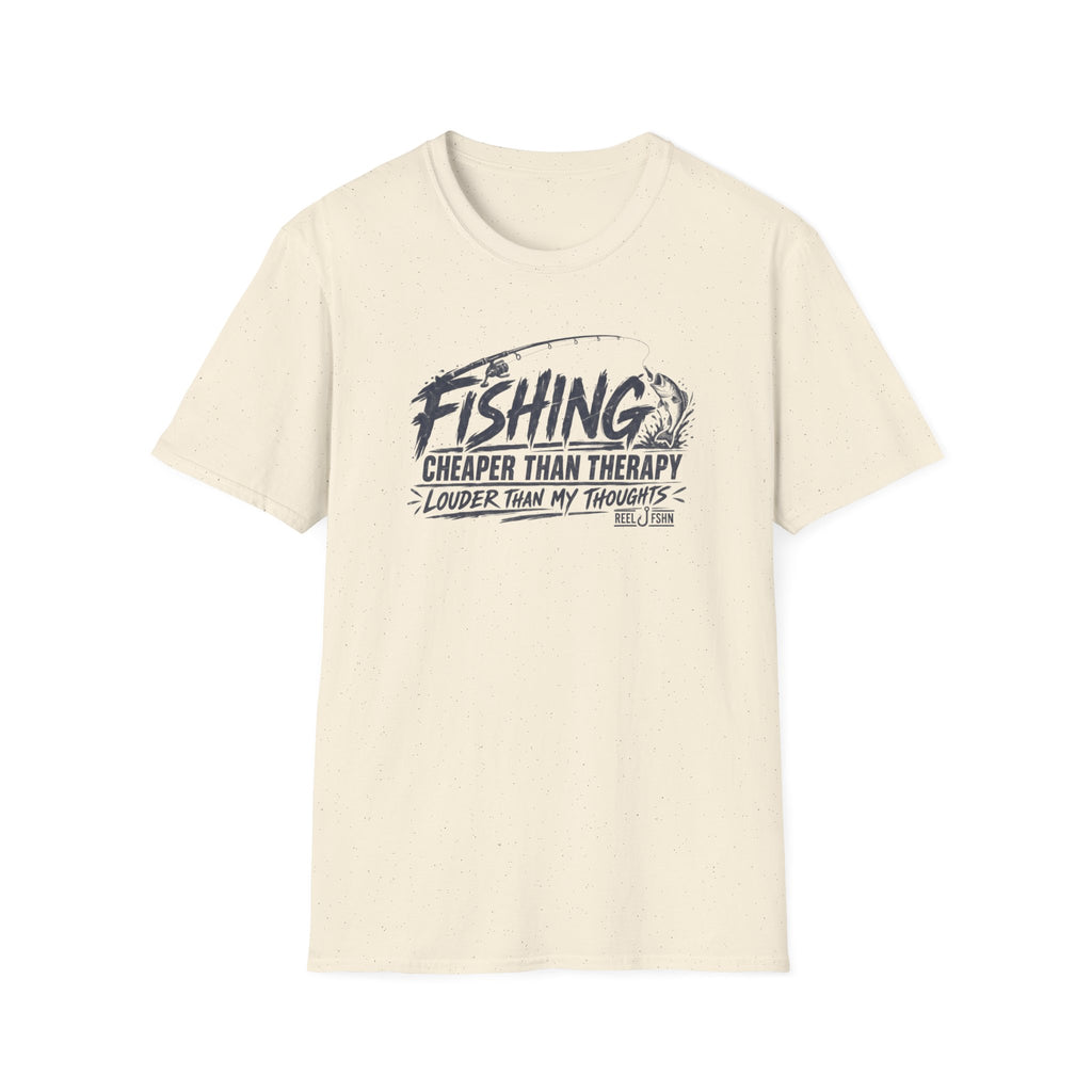 Fishing Cheaper Than Therapy Louder Than MY Thoughts T-Shirt