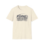 Fishing Cheaper Than Therapy Louder Than MY Thoughts T-Shirt