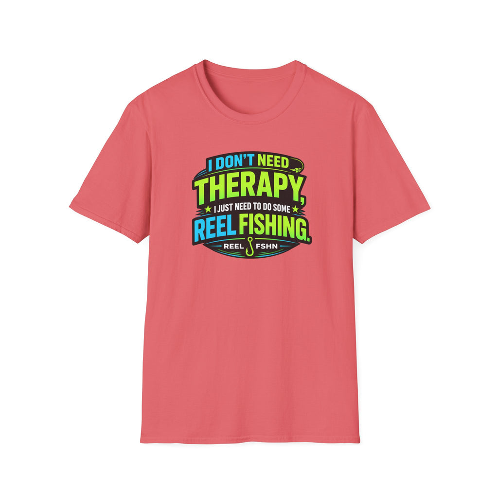 I Don't Need Therapy T-Shirt