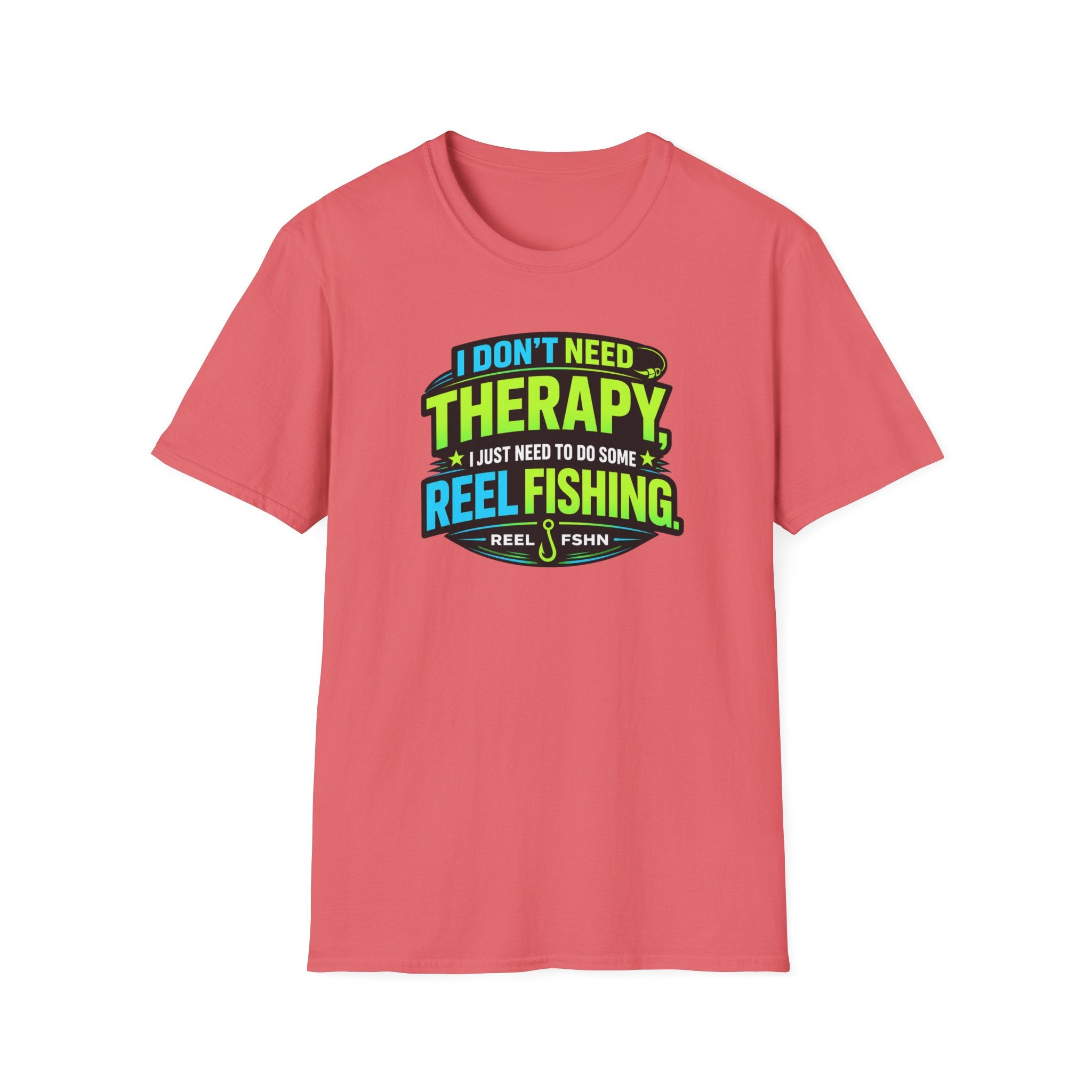 I Don't Need Therapy T-Shirt