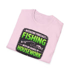 Weekend Forecast: Fishing with No Chance Of Housework T-Shirt