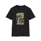 Noodle Life Chose Me T-Shirt