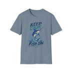 Keep Calm! Fish On. T-Shirt
