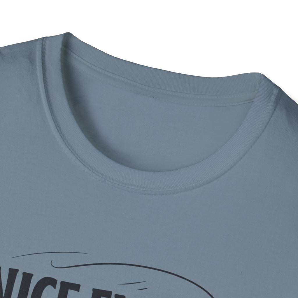 Nice Fish! Thanks, It's A Log  T-Shirt