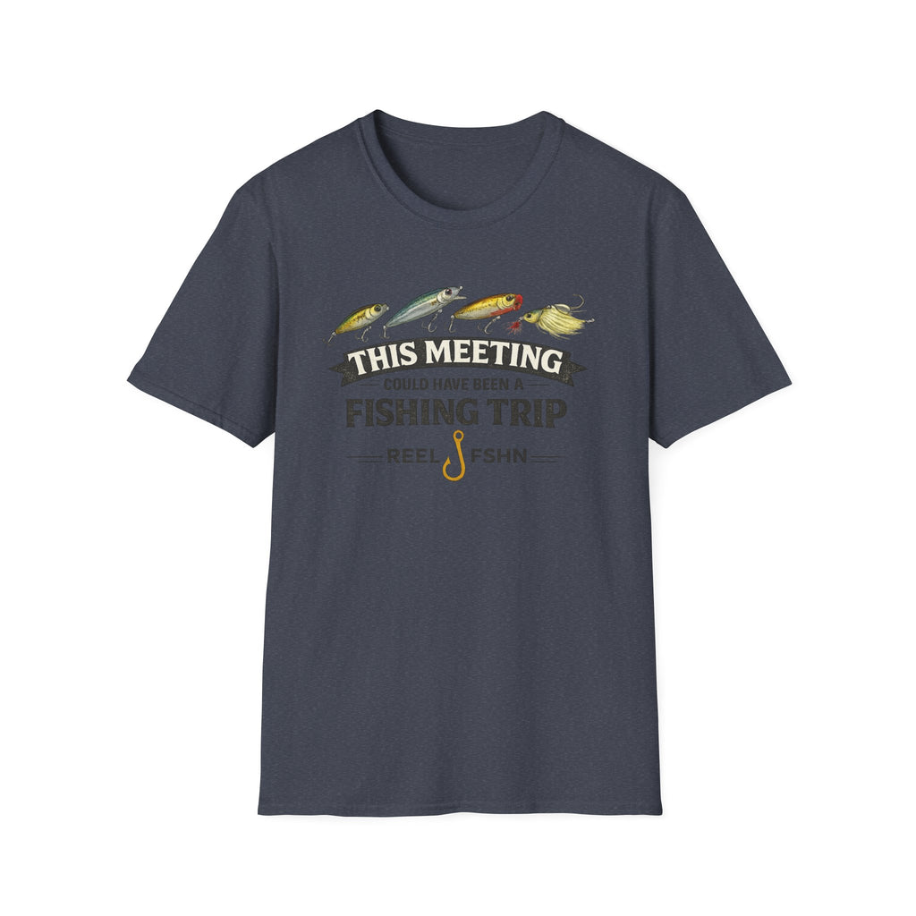 This Meeting Could've Been A Fishing Trip T-Shirt