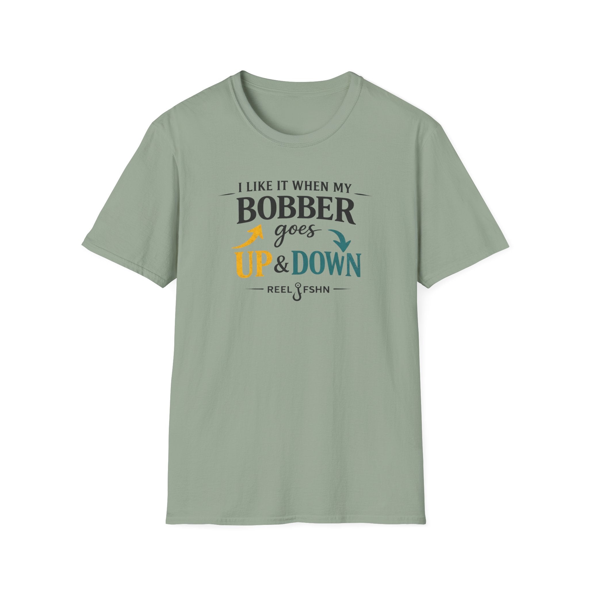 I Like It When My Bobber Goes Up & Down  T-Shirt