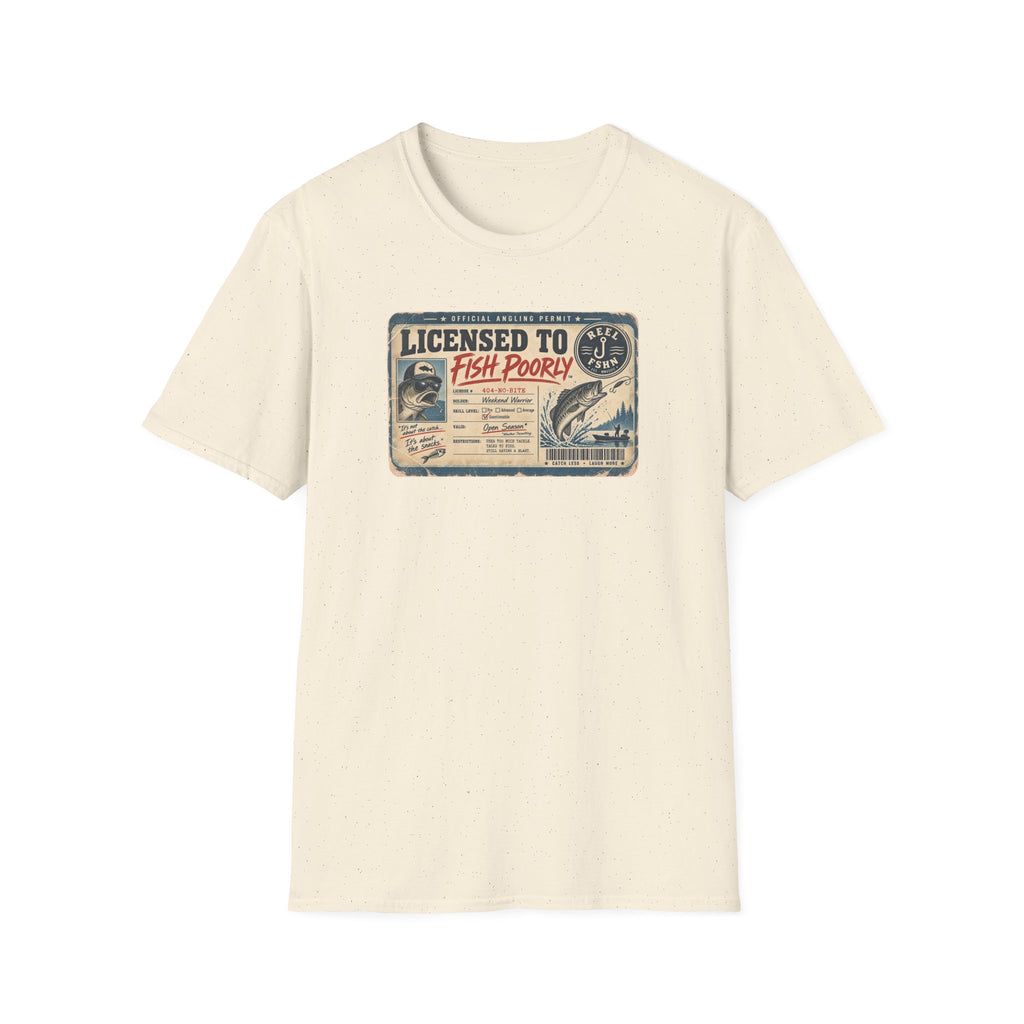 Licensed To Fish Poorly T-Shirt