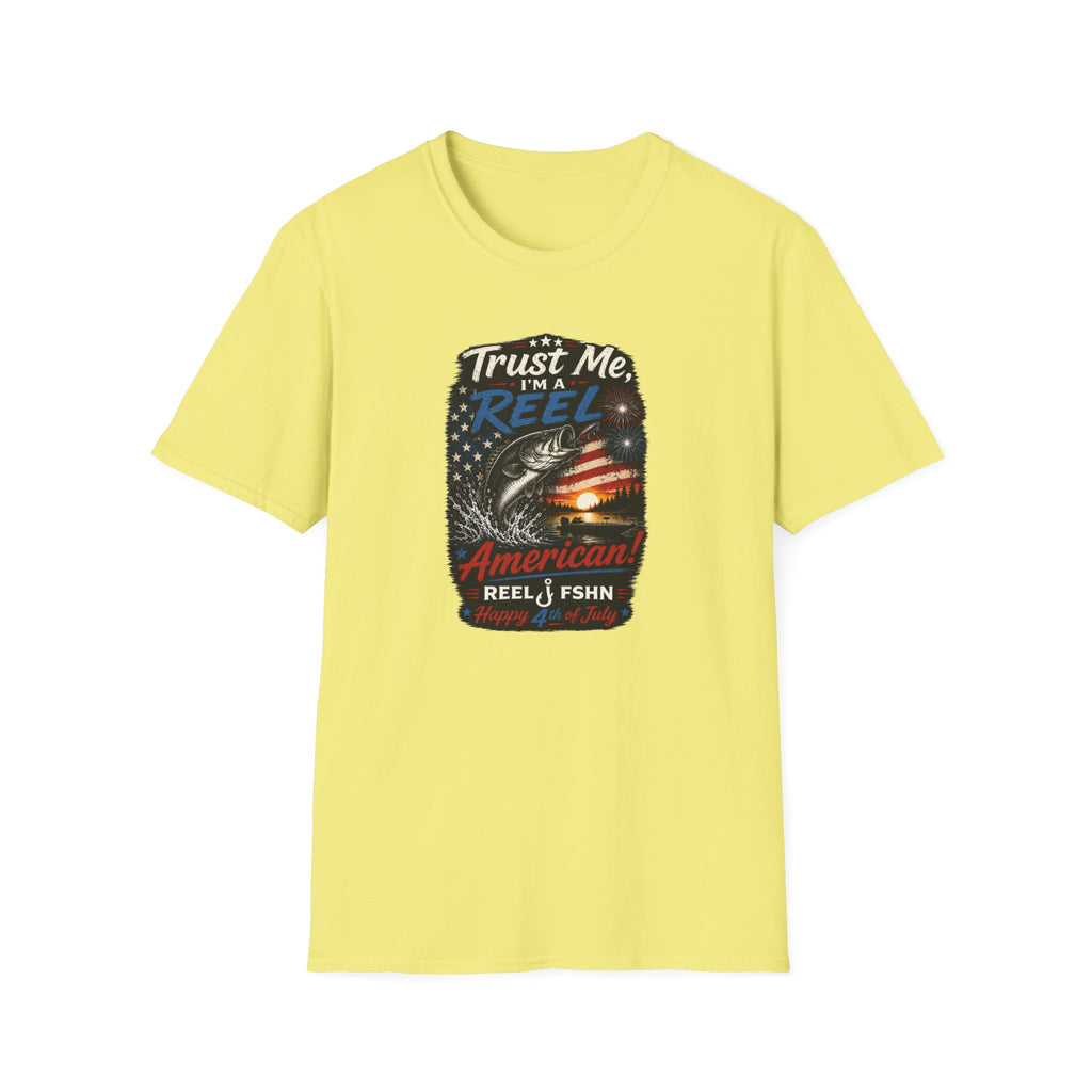 Trust Me, I'M A REEL American Happy 4th of July T-Shirt